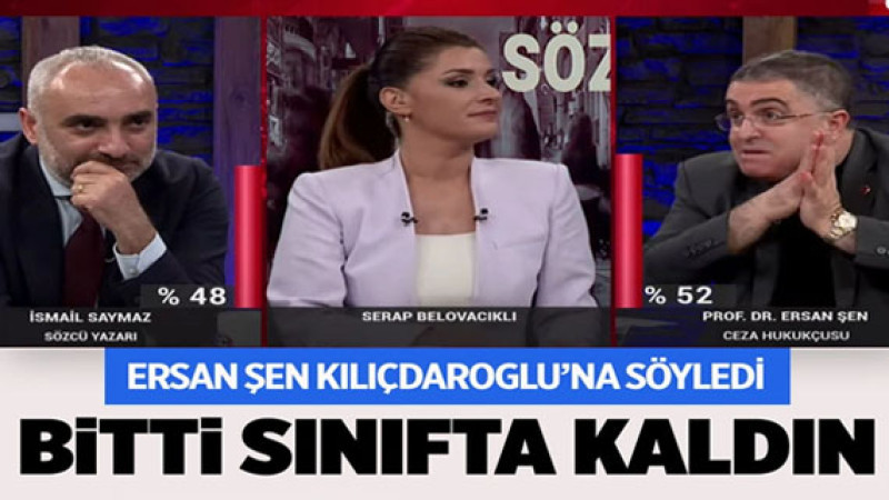 'Kılıçdaroğlu'na oy vermedim' diyen Ersan Şen: Sınıfta kaldın sen benden alamazsan kimden alacaksın