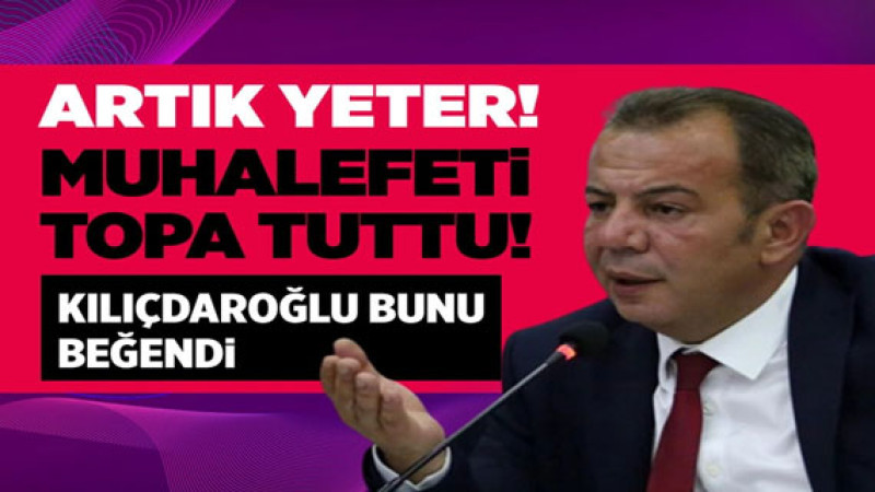 Tanju Özcan muhalefeti topa tuttu! Artık yeter! Kemal Kılıçdaroğlu bu mesajı beğendi