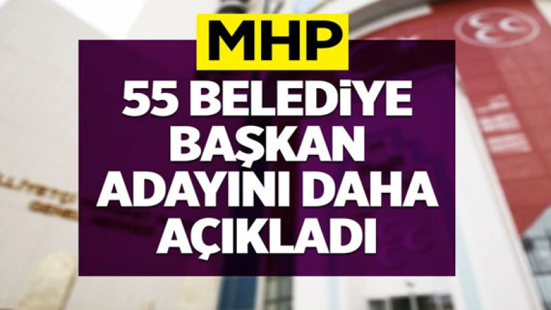 MHP, 55 belediye başkan adayını duyurdu! Isparta’da 3 ilçede daha yarışacak isimler belli oldu