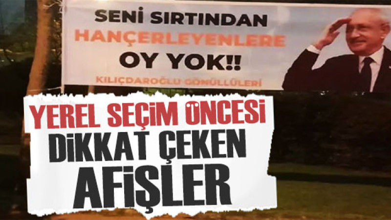 İstanbul'da dikkat çeken Kılıçdaroğlu afişleri