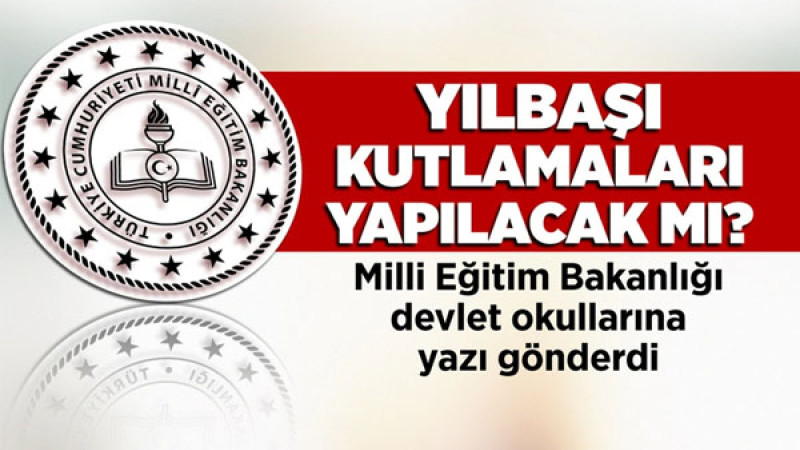 MEB'den Yılbaşı ve Noel Kutlamalarına Yasak! 