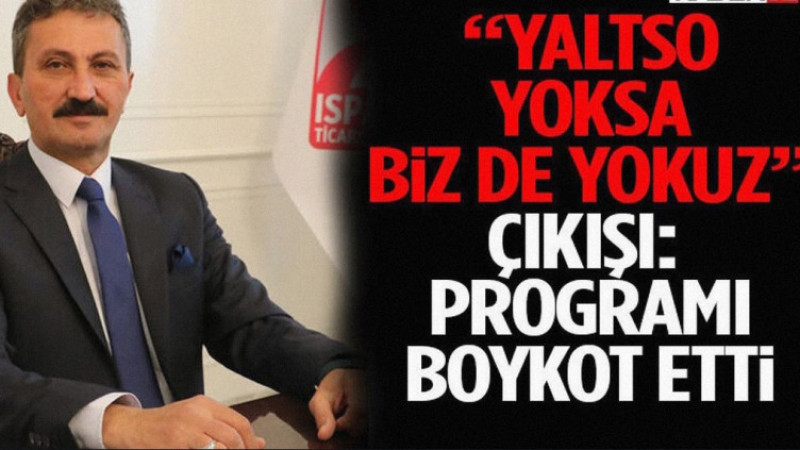 “Yaltso Yoksa Biz De Yokuz” Çıkışı: Programı Boykot Etti