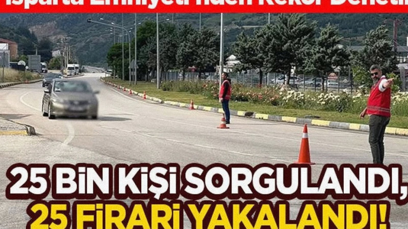Isparta Emniyeti'nden Rekor Denetim