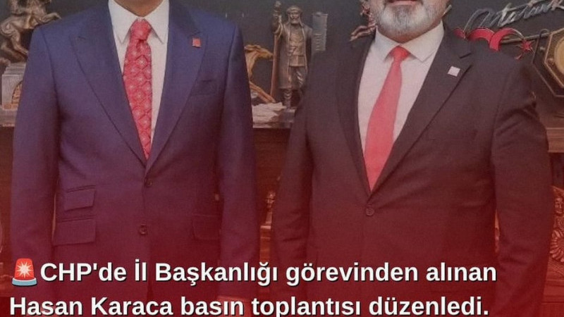 CHP’de İl Başkanlığı görevinden alınan Hasan Karaca basın toplantısı düzenledi.