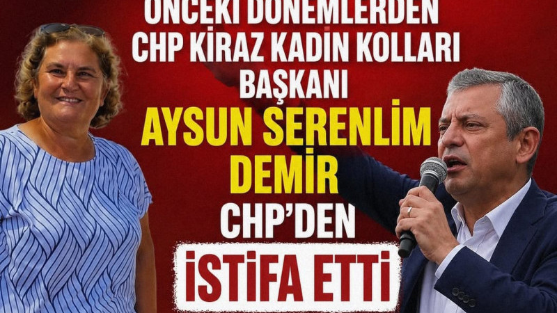 Önceki Dönemlerde  CHP Kiraz Kadın Kolları Başkanlığı  görevi yürütmüş Aysun Serenlim Demir CHP’den 