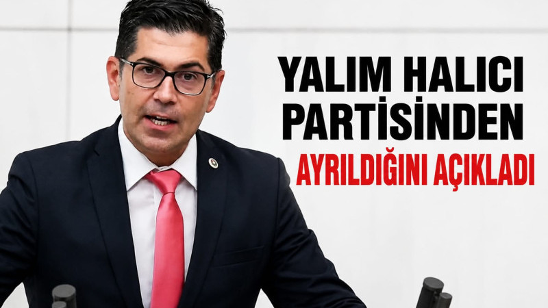 CHP Isparta Milletvekili Hikmet Yalım Halıcı Partisinden Ayrıldığını Açıkladı