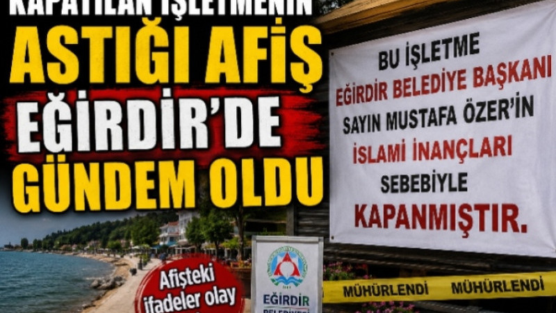 Kapatılan İşletmenin Astığı Afiş Eğirdir'de Gündem Oldu