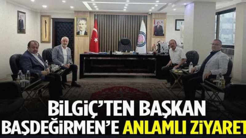 Bilgiç'ten Başkan Başdeğirmen'e Anlamlı Ziyaret
