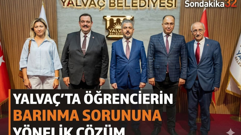Yalvaç’ta öğrencilerin barınma sorununa yönelik çözüm