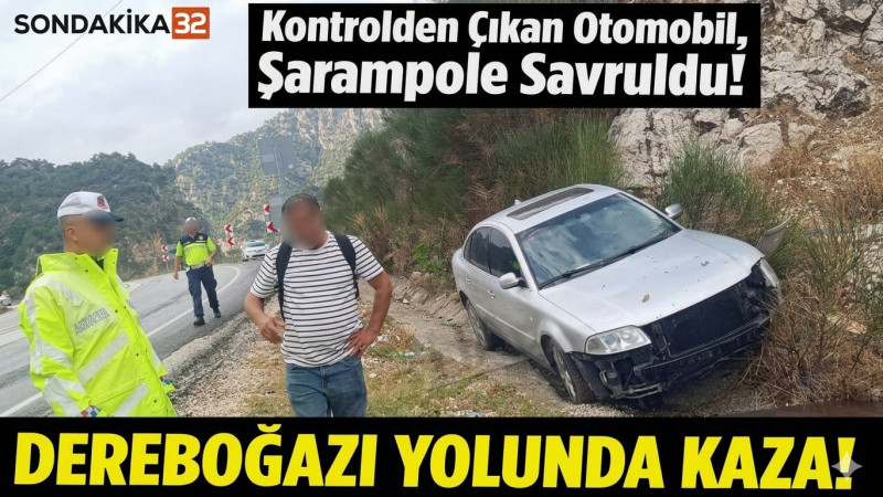 Dereboğazı Yolu’nda Kaza! Otomobil Şarampole Savruldu