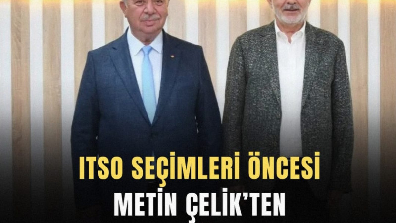 Isparta Ticaret ve Sanayi Odası (ITSO) Başkanı ve yeni dönem Başkan Adayı Metin Çelik, 10 Ekim’de ya