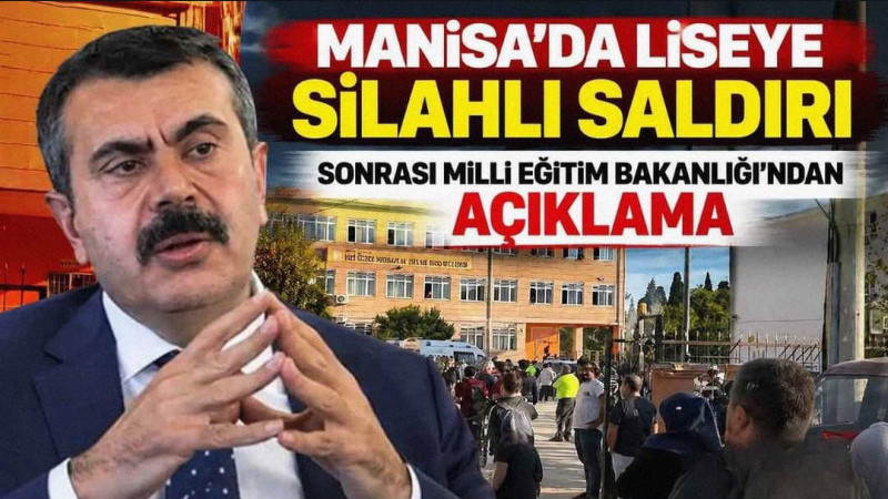 Manisa’da liseye silahlı saldırı sonrası Milli Eğitim Bakanlığı’ndan açıklama 