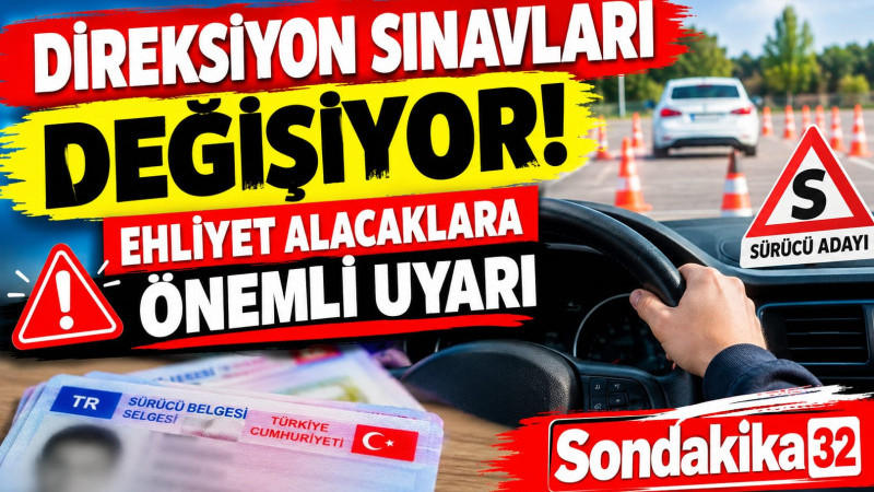 DİREKSİYON SINAVLARINDA YENİ DÖNEM: EHLİYET ALACAKLARA ÖNEMLİ UYARI