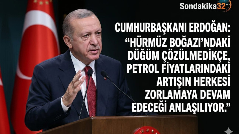 Cumhurbaşkanı Erdoğan'dan Küresel Enerji Uyarısı: 