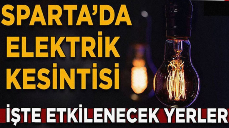 Isparta’da 18 Eylül Cuma Elektrik Kesintisi! İşte Etkilenecek Bölgeler