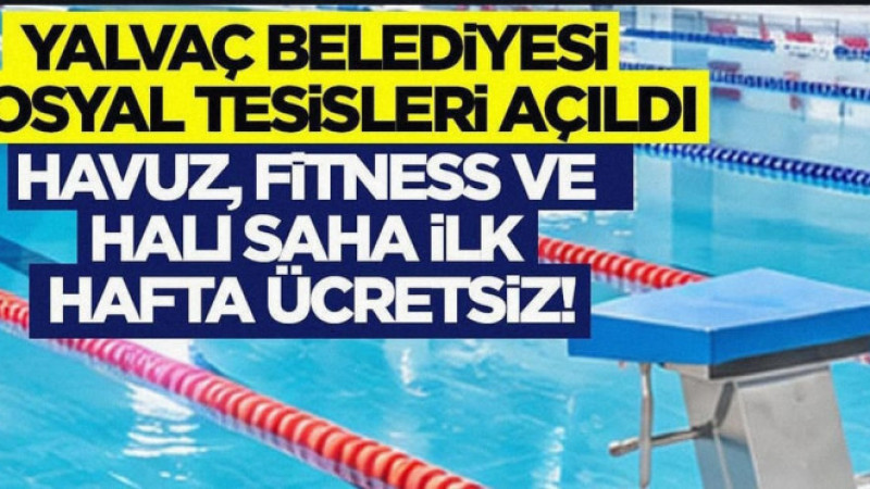 Yalvaç Belediyesi Sosyal Tesisleri Açıldı