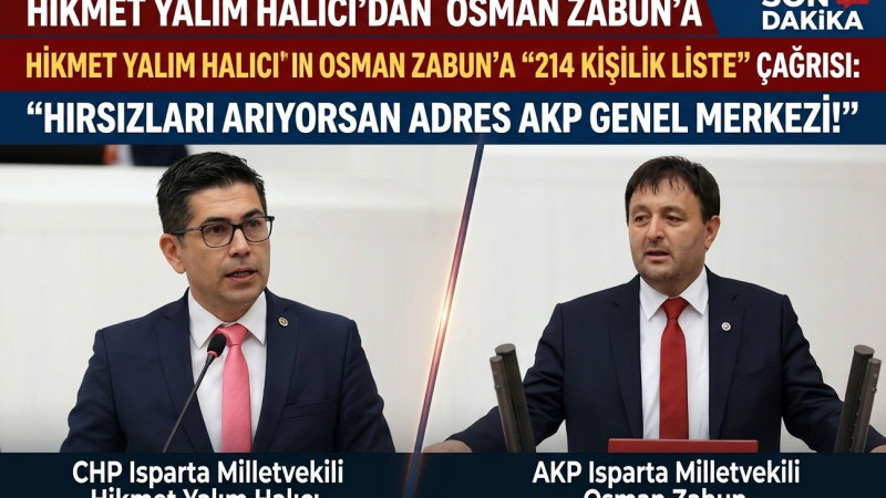 HİKMET YALIM HALICI’DAN OSMAN ZABUN’A “214 KİŞİLİK LİSTE” ÇAĞRISI: “HIRSIZLARI ARIYORSAN ADRES AKP G