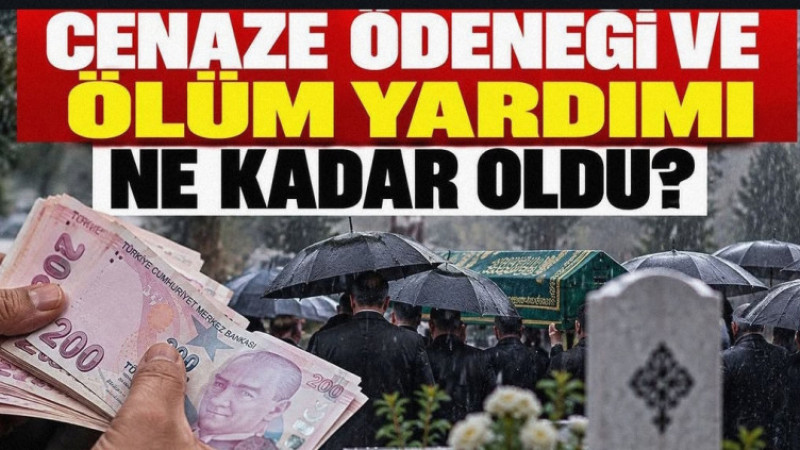 Vefat durumunda geride kalan hak sahiplerine verilen cenaze ödeneği ve ölüm yardımı tutarları, sigor
