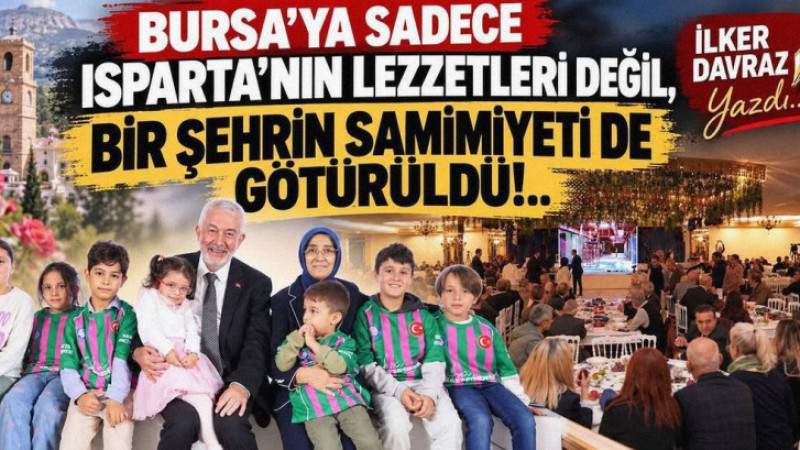 Bursa'ya Sadece Lezzetler Değil, Samimiyet De Götürüldü