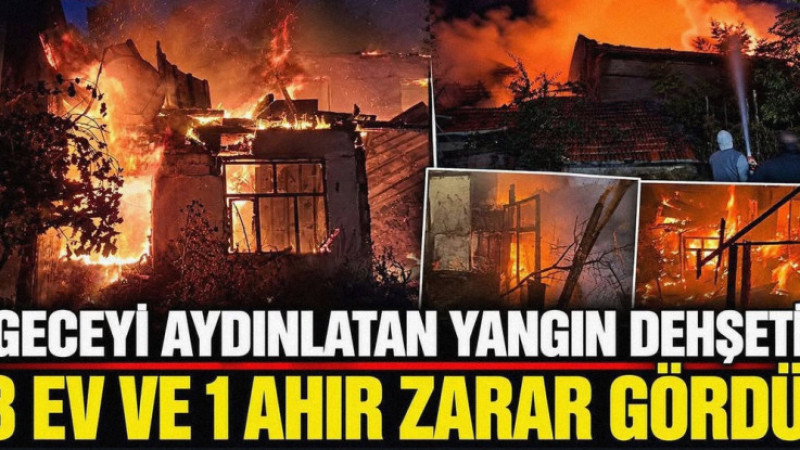 Burdur’da Korkutan Gece: Alevlerin Esir Aldığı 3 Ev ve 1 Ahır Kül Oldu!