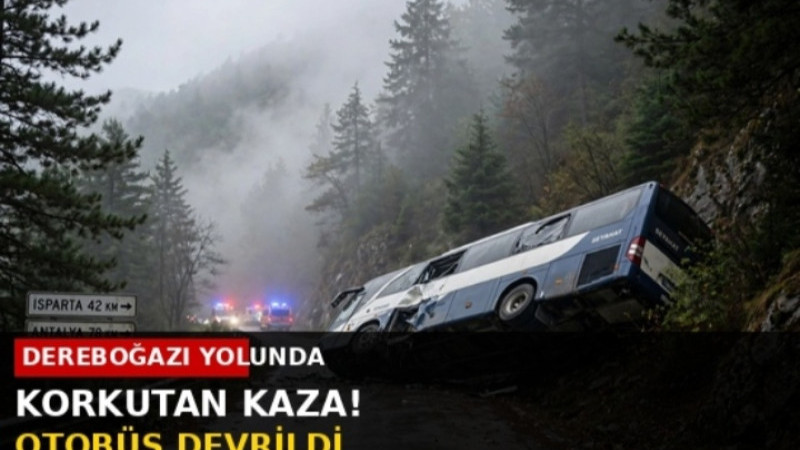 Dereboğazı Yolunda Korkutan Kaza! Otobüs Devrildi, Çok Sayıda Yaralı Var