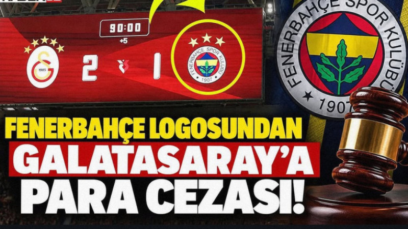 PFDK'DAN GALATASARAY'A SKORBORD CEZASI: FENERBAHÇE LOGOSUNDAKİ 'ÜÇ YILDIZ' PAHALIYA PATLADI!