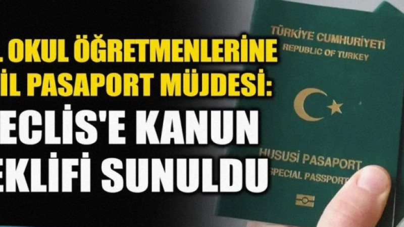 Özel Okul Öğretmenlerine Müjde: Yeşil Pasaport İçin İlk Resmi Adım Atıldı!