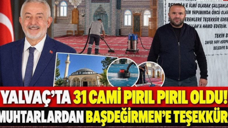 Muhtarlar İstedi, Başkan Başdeğirmen Düğmeye Bastı: Yalvaç’ta 31 Camide Hummalı Temizlik!