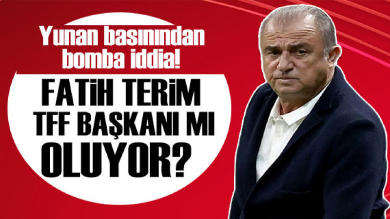 Panathinaikos Teknik Direktörü Fatih Terim'e TFF Başkanlığı Teklif Edildi mi?