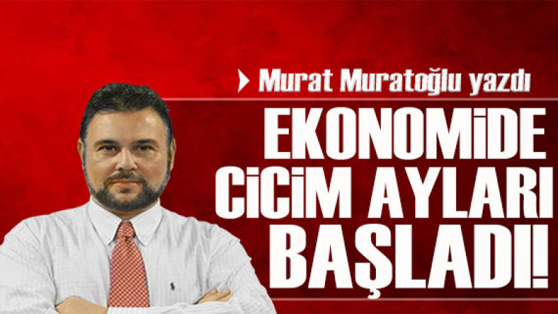 Ekonomide İyimserlik: Murat Muratoğlu'nun Analizi
