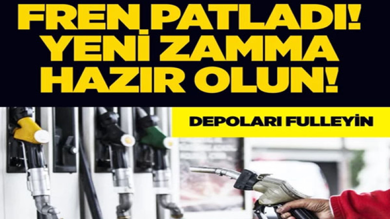 Akaryakıtta “fren patladı”: Motorine yeni zam geliyor!