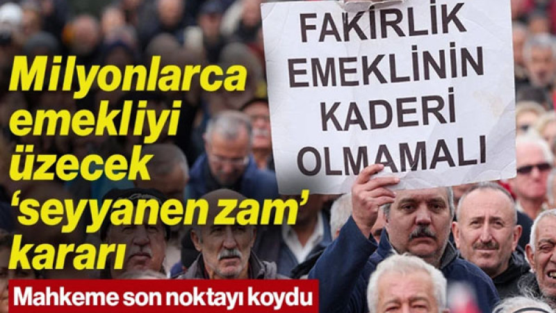 Seyyanen Zam Davasında Emekliler Umduğunu Bulamadı