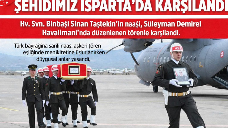  Hv. Svn. Binbaşı Sinan Taştekin’in naaşını Süleyman Demirel Havalimanı’nda karşıladılar. 