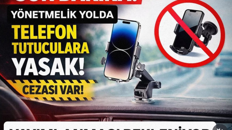 Yeni düzenlemeyle, ön cama telefon tutucu sabitleyenlere 21 bin TL ceza kesilecek.