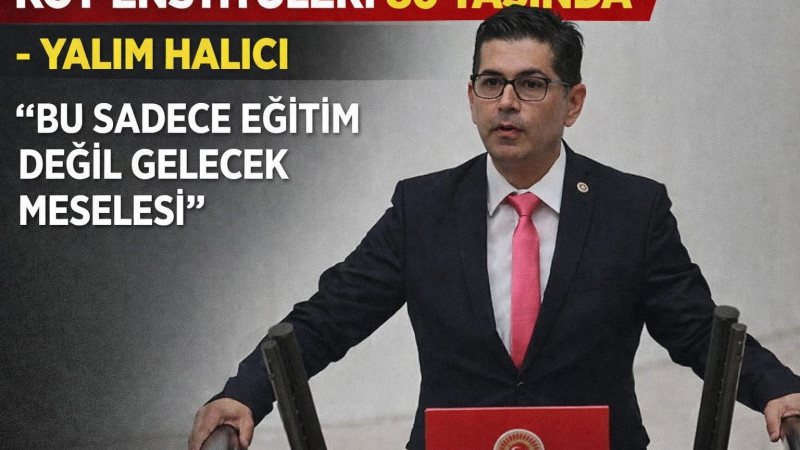 KÖY ENSTİTÜLERİ 86 YAŞINDA – YALIM HALICI “BU SADECE EĞİTİM DEĞİL GELECEK MESELESİ” 