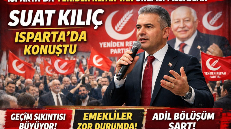 ESKİ BAKAN KILIÇ ISPARTA'DA
