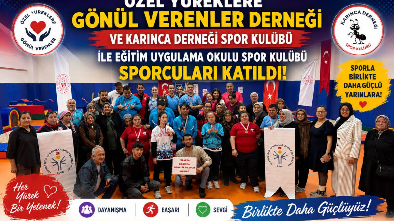 Özel yüreklere Gönül verenler derneği ve Karınca Derneği Spor Kulübü ile Eğitim Uygulama Okulu Spor 