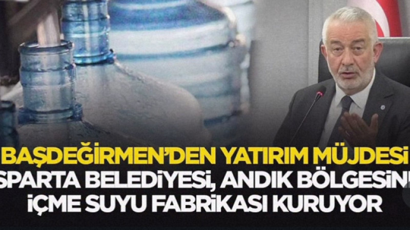 Isparta Belediyesi, Andık bölgesine içme suyu fabrikası kuruyor