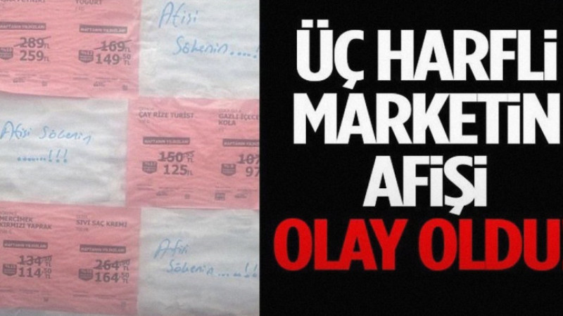 Üç Harfli Marketin Afişi Olay Oldu!