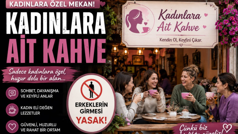 Erkeklerin Girmesi Yasak! 