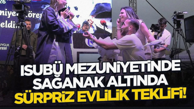 ISUBÜ Mezuniyetinde Sağanak Altında Sürpriz Evlilik Teklifi!: ISUBÜ mezuniyetine damga vuran an!