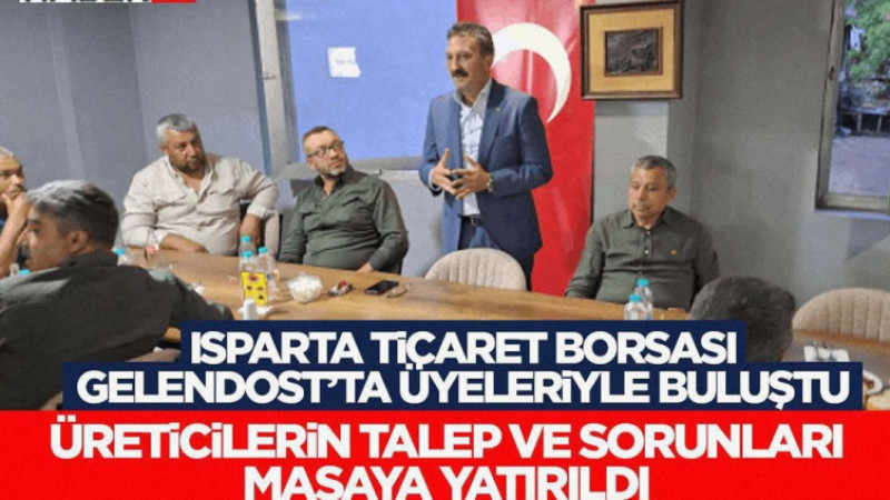 Isparta Ticaret Borsası Gelendost’ta Üyeleriyle Buluştu