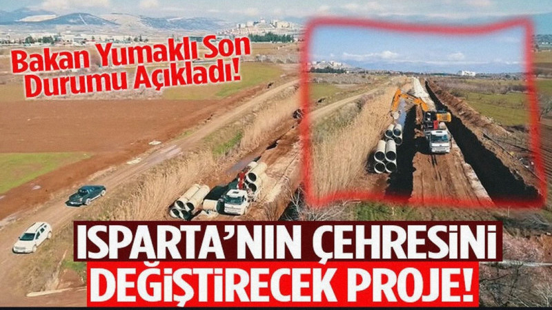 Isparta’nın Çehresini Değiştirecek Proje!