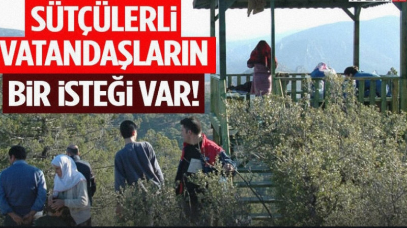 Sütçülerli Vatandaşların Bir İsteği Var!