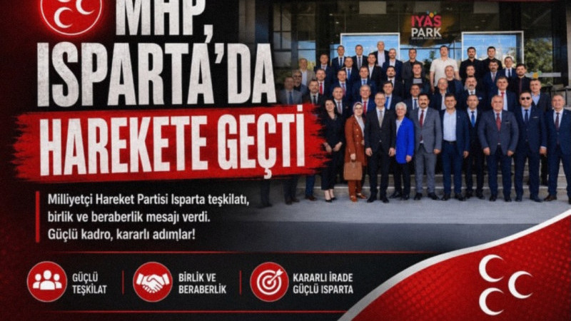 MHP Isparta’da harekete geçti 