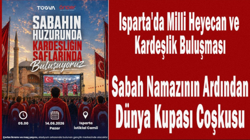Milli Heyecan Başladı! Sabah Namazının Ardından Dünya Kupası Coşkusu