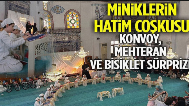 Miniklerin Hatim Coşkusu!
