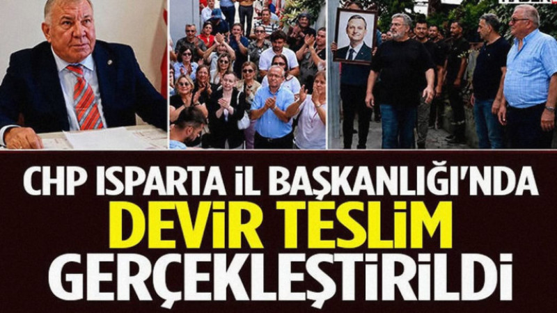 Chp Isparta İl Başkanlığı'nda Devir Teslim Gerçekleştirildi