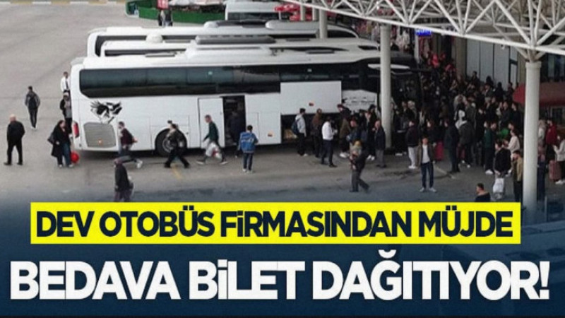 Dev Otobüs Firmasından Müjde: Bedava Bilet Dağıtıyor!