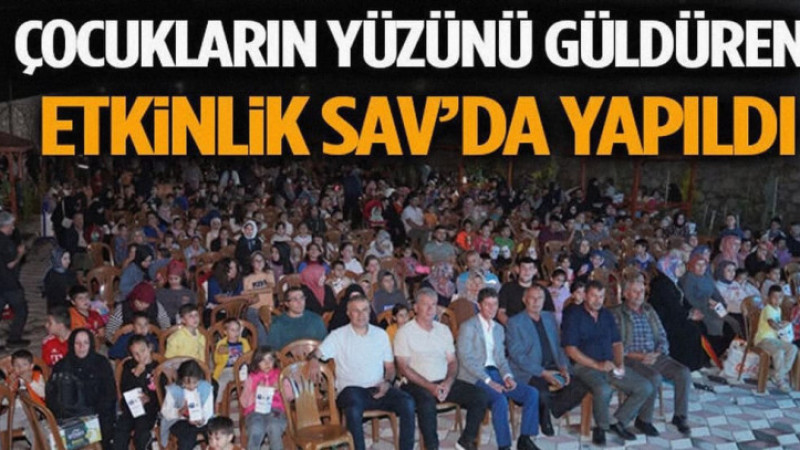 Çocukların Yüzünü Güldüren Etkinlik Sav’da Yapıldı